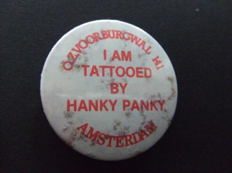Hanky Panky Tatoo schop o.z. Voorburgwal Amsterdam